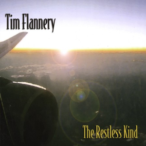 TIM FLANNERY - The Restless Kind