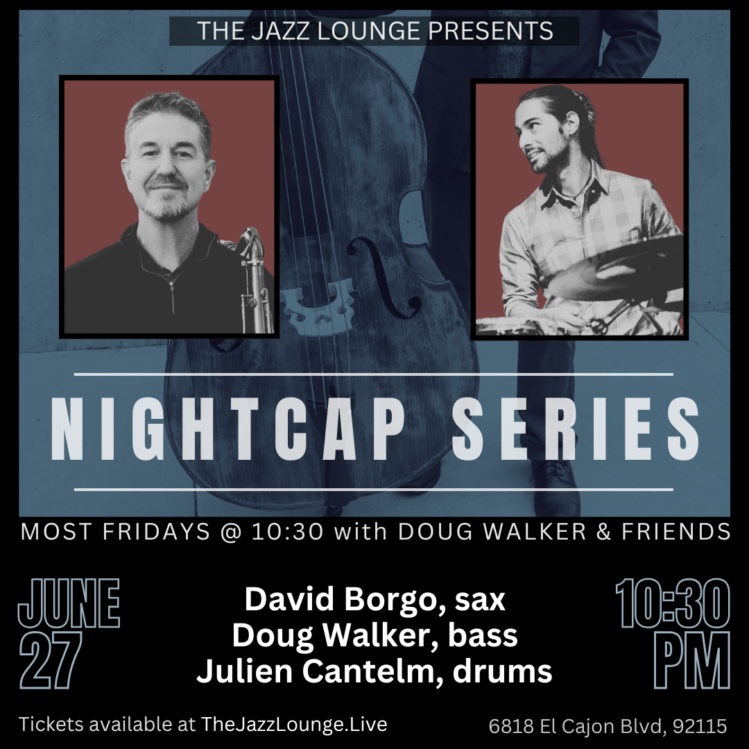 Nightcap Series: David Borgo, Doug Walker, Julien Cantelm